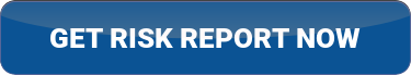 GET YOUR RISK REPORT NOW